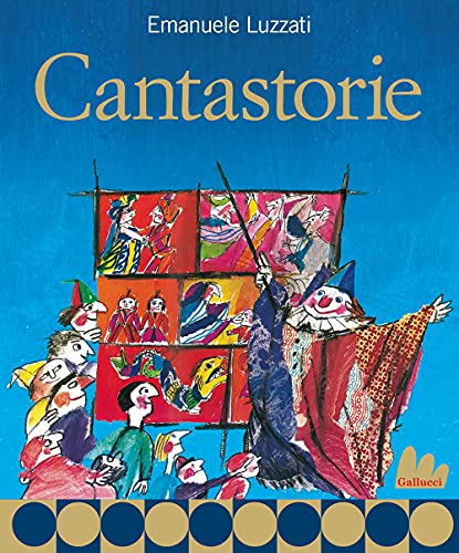 Cantastorie. Nuova ediz. (Creste d'oro) von CRESTE D'ORO