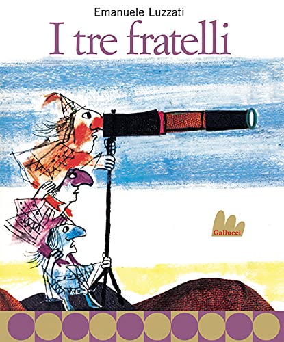 I tre fratelli. Nuova ediz. (Creste d'oro) von CRESTE D'ORO