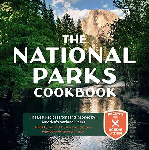 The National Parks Cookbook: The Best Recipes from (and Inspired by) America’s National Parks (Great Outdoor Cooking) von Harvard Common Press