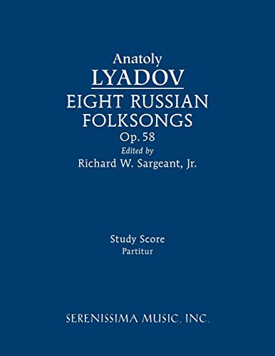 Eight Russian Folksongs, Op.58: Study score