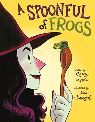 A Spoonful of Frogs: A Halloween Book for Kids von Greenwillow Books
