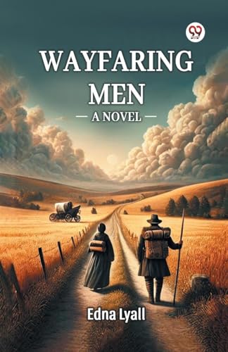 Wayfaring Men A Novel von Double 9 Books