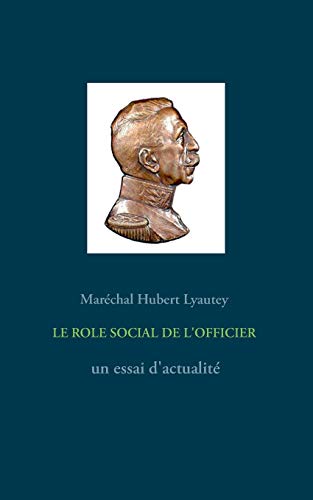 LE ROLE SOCIAL DE L'OFFICIER - un essai d'actualité von Books on Demand