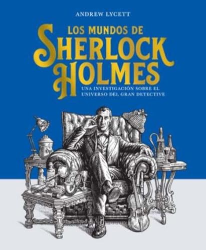 Los mundos de Sherlock Holmes: Una investigación sobre el universo del gran detective Los mundos de Sherlock Holmes: Una investigación sobre el universo del gran detective von Editorial Alma