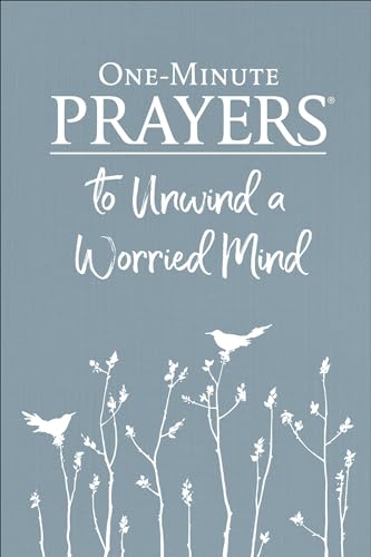 One-Minute Prayers(r) to Unwind a Worried Mind von Harvest House Publishers