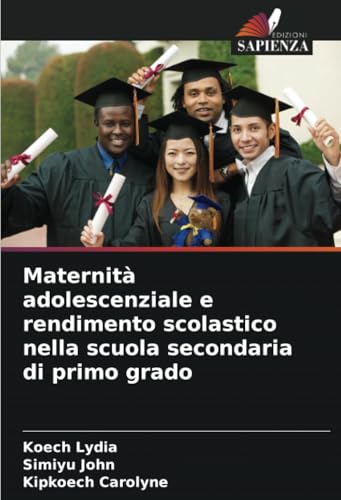 Maternità adolescenziale e rendimento scolastico nella scuola secondaria di primo grado: DE von Edizioni Sapienza