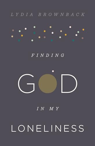 Finding God in My Loneliness