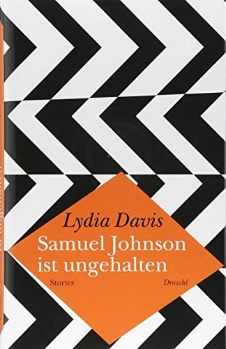 Samuel Johnson ist ungehalten: Stories von Literaturverlag Droschl