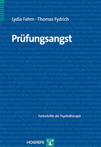 Prüfungsangst (Fortschritte der Psychotherapie)