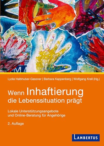Wenn Inhaftierung die Lebenssituation prägt: Lokale Unterstützungsangebote und Online-Beratung für Angehörige von Lambertus-Verlag