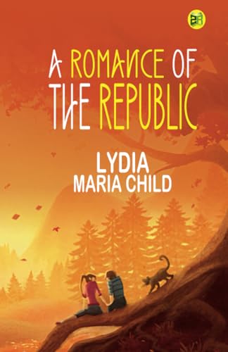 A Romance of the Republic von Zinc Read