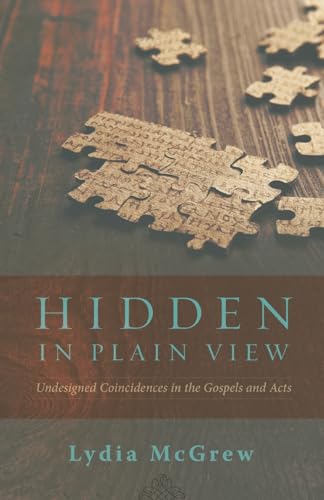 Hidden in Plain View: Undesigned Coincidences in the Gospels and Acts von Deward Publishing