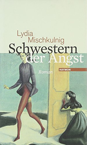 Schwestern der Angst. Roman