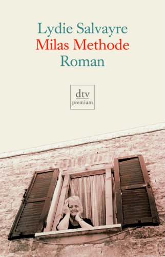 Milas Methode: Roman von Deutscher Taschenbuch Verlag