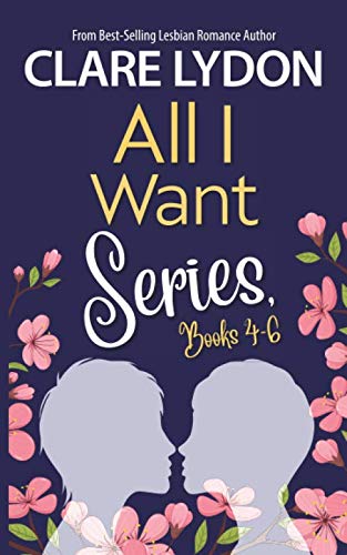 All I Want Series, Books 4-6: All I Want For Summer, All I Want For Autumn, All I Want Forever