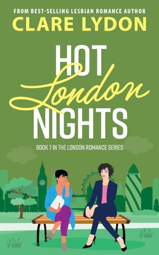 Hot London Nights (London Romance Series, Band 7) von Custard Books
