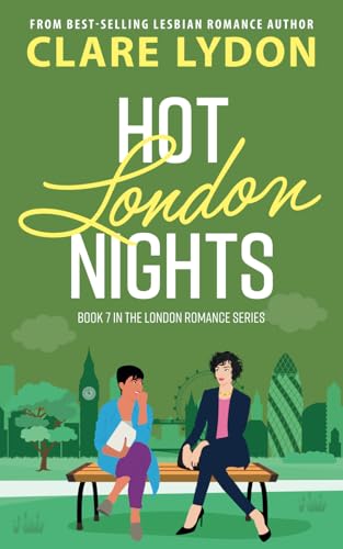 Hot London Nights (London Romance Series, Band 7)