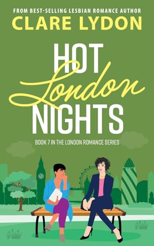 Hot London Nights (London Romance Series, Band 7)