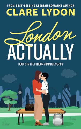 London, Actually (London Romance Series, Band 5) von Custard Books