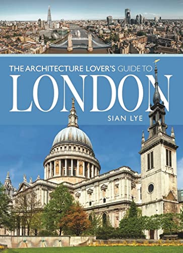 The Architecture Lover’s Guide to London (City Guides)