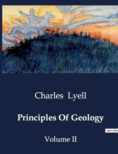 Principles Of Geology: Volume II