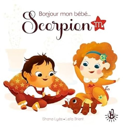 Bonjour mon bébé... Scorpion Bonjour mon bébé... Scorpion von LANGUE AU CHAT