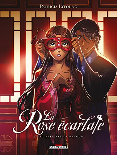 La Rose écarlate T18: Elle est de retour von DELCOURT