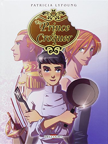 Un prince à croquer T01: Entrée von Éditions Delcourt