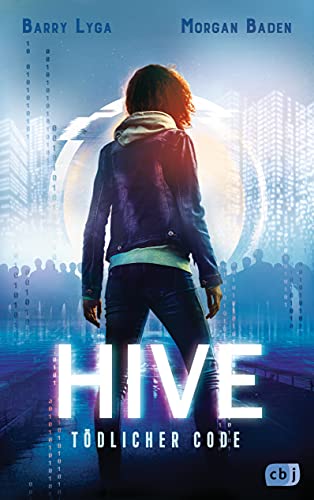 HIVE - Tödlicher Code: Ein spannender Cyber-Thriller von cbj