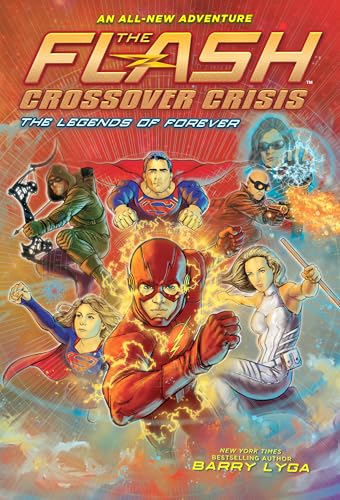 The Flash: The Legends of Forever (Crossover Crisis #3) (The Flash: Crossover Crisis, 3) von Amulet Paperbacks