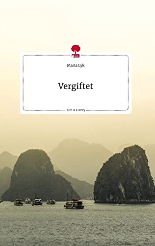 Vergiftet. Life is a Story - story.one von story.one publishing