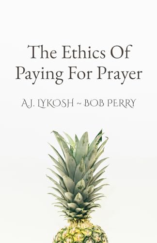 The Ethics of Paying for Prayer von Makarios Press