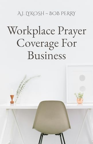 Workplace Prayer Coverage for Business von Makarios Press