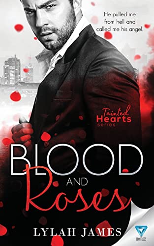 Blood And Roses (Tainted Hearts Series, Band 4)