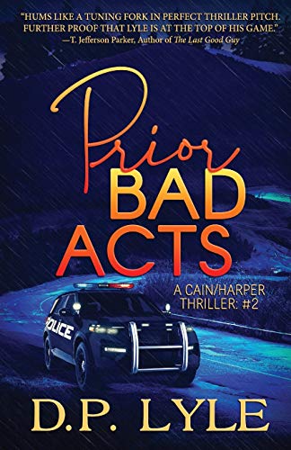 Prior Bad Acts (A Cain/Harper Thriller, Band 2)