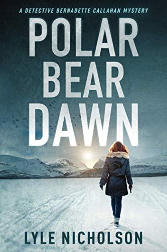 Polar Bear Dawn (Bernadette Callahan Series, Band 1) von Red Cuillin Publishing