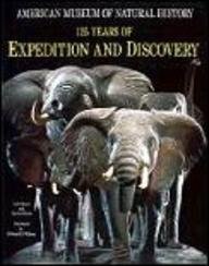 American Museum of Natural History: 125 Years of Expedition and Discovery von Harry N. Abrams, Inc.