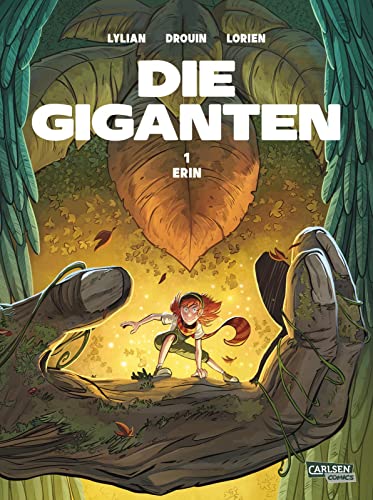 Die Giganten 1: Erin: Comic für Kinder ab 9 Jahren über die magische Verbindung zwischen einem kleinen Mädchen und einem uralten Riesen (1)