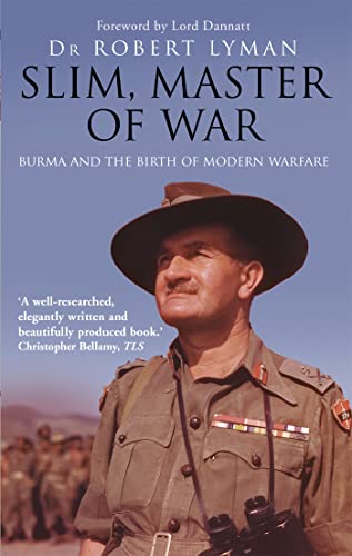 Slim, Master of War: Burma, 1942-5 von Constable