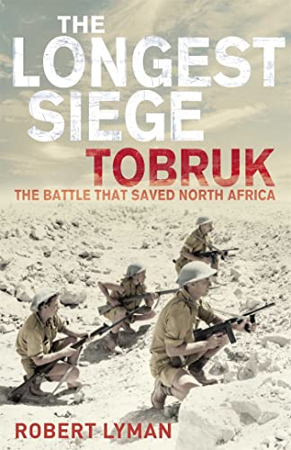 The Longest Siege: Tobruk: The Battle That Saved North Africa von Pan