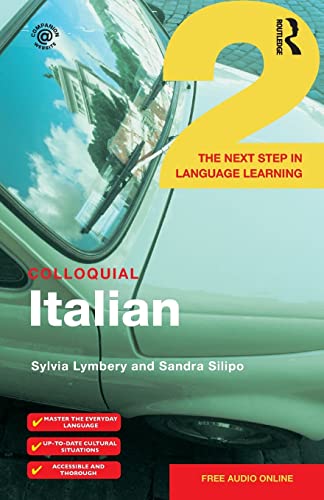 Colloquial Italian 2: The Next Step in Language Learning (Colloquial Series (Book Only)) (Colloquial 2s: The Next Step in Language Learning)