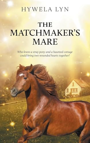 The Matchmaker's Mare The Matchmaker's Mare von Wild Rose Press