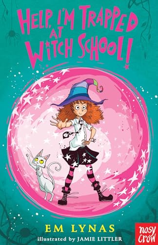 Help! I'm Trapped at Witch School! von Nosy Crow