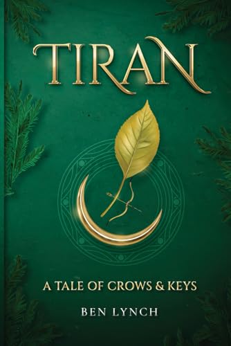 Tiran: A Tale of Crows and Keys von Independently published