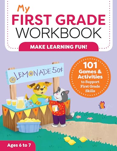 My First Grade Workbook: 101 Games and Activities to Support First Grade Skills (My Workbook)