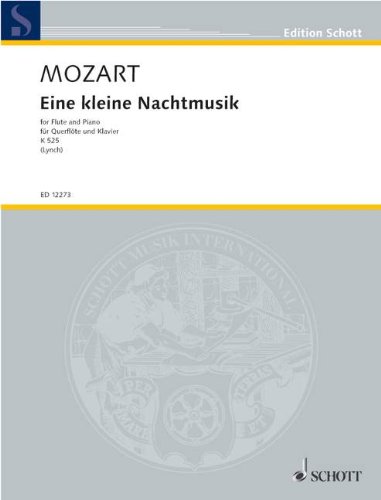 Eine kleine Nachtmusik: KV 525. Flöte und Klavier. (Edition Schott)