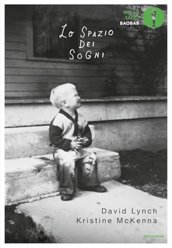 Lo spazio dei sogni (Oscar baobab. Saggi) von Mondadori