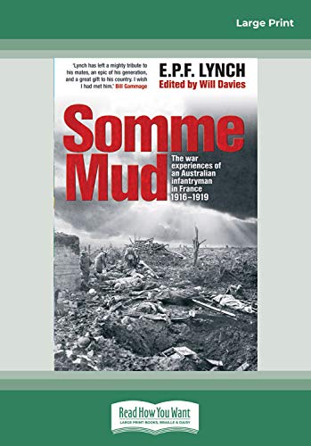 Somme Mud: The war experiences of an infantryman in France 1916-1919
