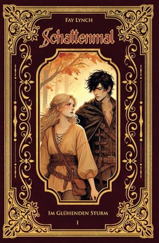 Schattenmal I - Im Glühenden Sturm: Der gefühlvolle Auftakt einer epischen Romantasy-Saga (Schattenmal-Saga, Band 1) von Independently published