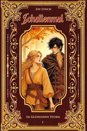 Schattenmal - Im Glühenden Sturm: Der gefühlvolle Auftakt einer epischen Romantasy-Saga - Band 1 von tredition